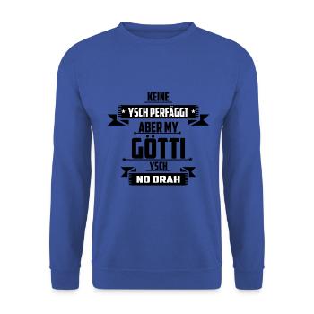Keiner ist Perfekt aber My Götti - Unisex Pullover - Royalblau - Vorne - Alina (178cm) & Michal (187cm)