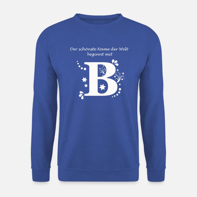 Der schönste Name der Welt beginnt mit B - Unisex Pullover - Royalblau