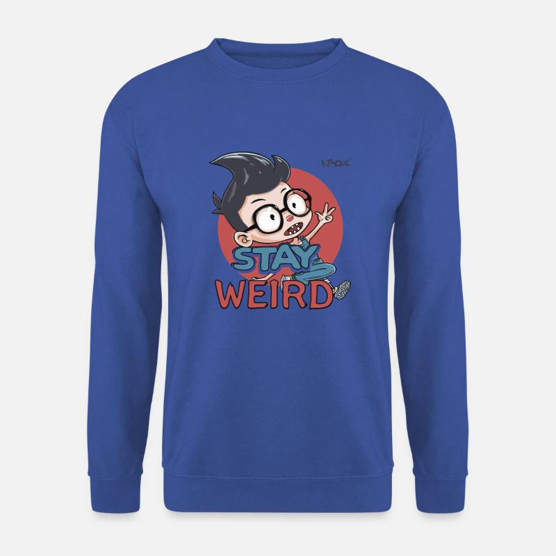 Reste étrange, coquin intelligent - Sweat-shirt Unisexe - bleu royal