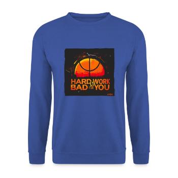 Hard work is bad for you - Unisex Sweatshirt - royal blue - Front - Alina (178cm) & Michal (187cm)