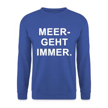 MEER GEHT IMMER. – Maritimes für Kreuzfahrt - Unisex Pullover - Royalblau - Vorne - Alina (178cm) & Michal (187cm)