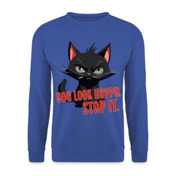 Katze lustig You look happy stop it angry cat fun - Unisex Pullover - Royalblau - Vorne - Alina (178cm) & Michal (187cm)
