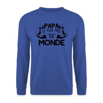 Papa le plus fort du monde. Fête des pères. Père - Sweat-shirt Unisexe - bleu royal - Devant - Alina (178cm) & Michal (187cm)