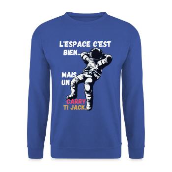 L'Espace c'est bien, mais un carry ti jack... - Sweat-shirt Unisexe - bleu royal - Devant - Alina (178cm) & Michal (187cm)