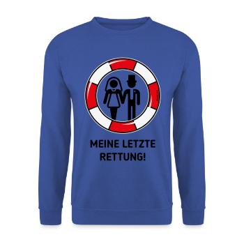 Meine Letzte Rettung! (Hochzeit Brautpaar / POS3C) - Unisex Pullover - Royalblau - Vorne - Alina (178cm) & Michal (187cm)