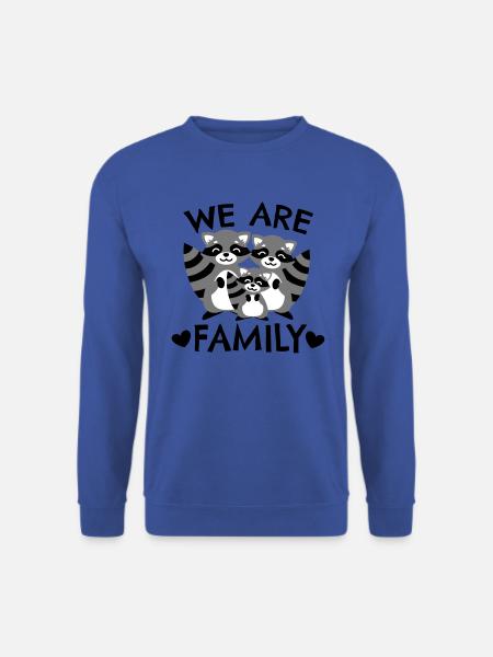 Raccoon family We are family - Idée cadeau Racoon - Sweat-shirt Unisexe - bleu royal