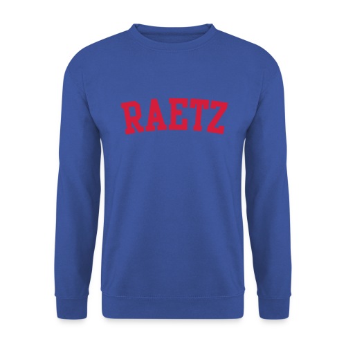 Raetz - Unisex Sweatshirt