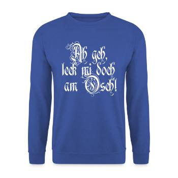 Lécher mon cul, bavarois - Sweat-shirt Unisexe - bleu royal - Devant - Alina (178cm) & Michal (187cm)
