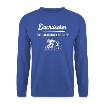 Dachdecker Endlich Eigener Chef Dachdeckerei - Unisex Pullover - Royalblau - Vorne - Alina (178cm) & Michal (187cm)