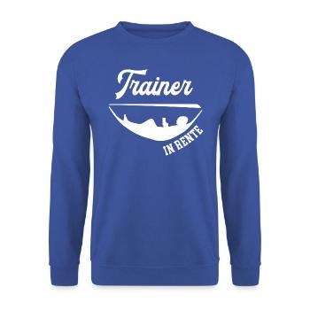 Trainer Rentner Rente Ruhestand Training Coach - Unisex Pullover - Royalblau - Vorne - Alina (178cm) & Michal (187cm)