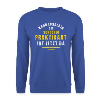 Schuster Praktikant Schusterei Praktikum - Unisex Pullover - Royalblau - Vorne - Alina (178cm) & Michal (187cm)