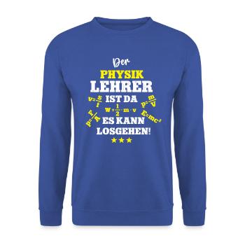 Physik Lehrer Physiklehrer Physiker Physic Teacher - Unisex Pullover - Royalblau - Vorne - Alina (178cm) & Michal (187cm)