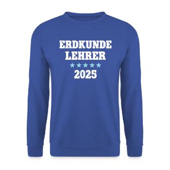 Erdkunde Lehrer 2025 Beruf Studium Lehramt Student - Unisex Pullover - Royalblau - Vorne - Alina (178cm) & Michal (187cm)