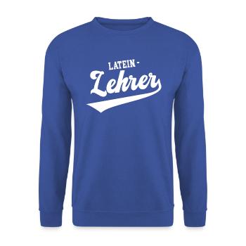 Lehrer Latein Sprachlehrer Schule Lateinlehrer - Unisex Pullover - Royalblau - Vorne - Alina (178cm) & Michal (187cm)