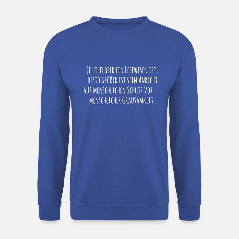 Tierschutz Zitat - Unisex Pullover - Royalblau