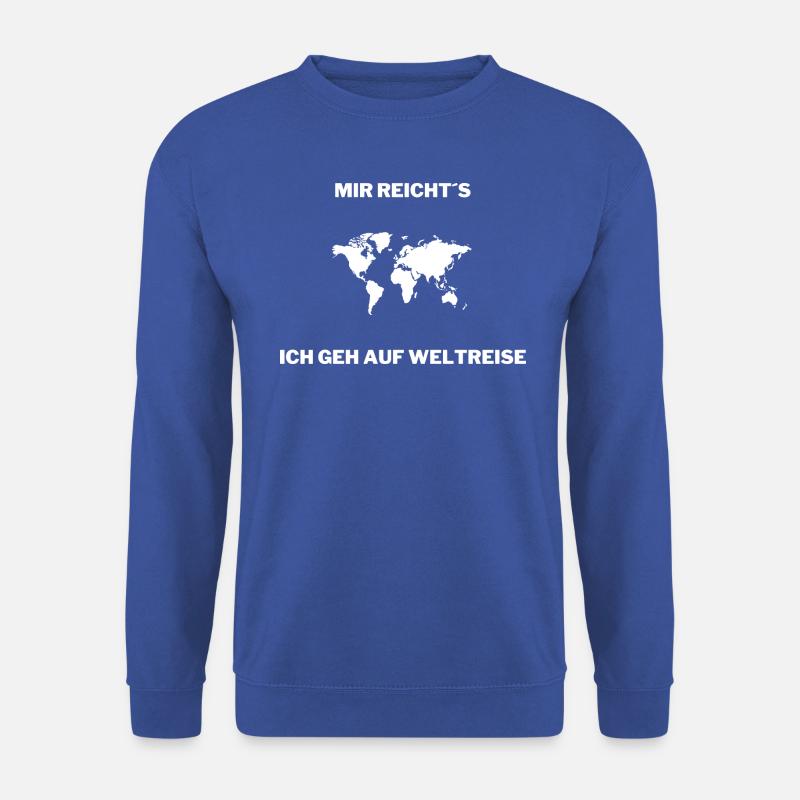Mir Reicht´s ich geh auf Weltreise - Unisex Pullover - Royalblau