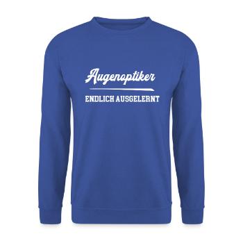 Augenoptiker Endlich Ausgelernt Lehre Azubi Beruf - Unisex Pullover - Royalblau - Vorne - Alina (178cm) & Michal (187cm)