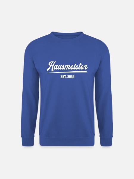 Hausmeister est 2023 Geburtstag Jubi Haustechniker - Unisex Pullover - Royalblau