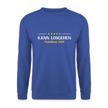 Kann Losgehen Praktikum 2024 Start Beruf Pratikant - Unisex Pullover - Royalblau - Vorne - Alina (178cm) & Michal (187cm)