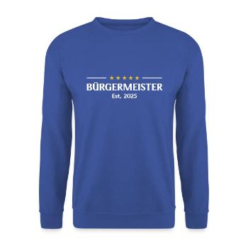 Bürgermeister Seit 2025 Wahl Gemeinderat Politiker - Unisex Pullover - Royalblau - Vorne - Alina (178cm) & Michal (187cm)