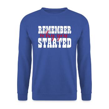 REMEMBER WHY YOU STARTED - MOTIVATION - WINNER - Unisex Sweatshirt - royal blue - Front - Alina (178cm) & Michal (187cm)