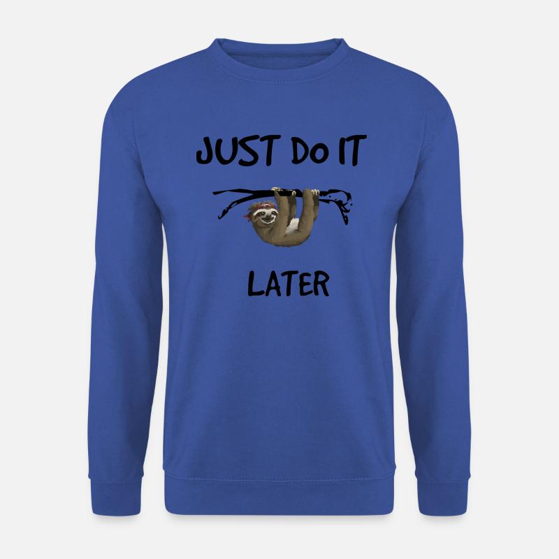 Just do it later - Faultier - Unisex Pullover - Royalblau
