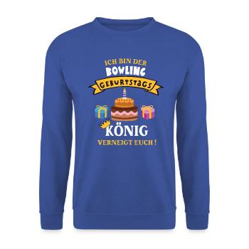 Bowling König Geburtstag Spieler Trainer Geb - Unisex Pullover - Royalblau - Vorne - Alina (178cm) & Michal (187cm)