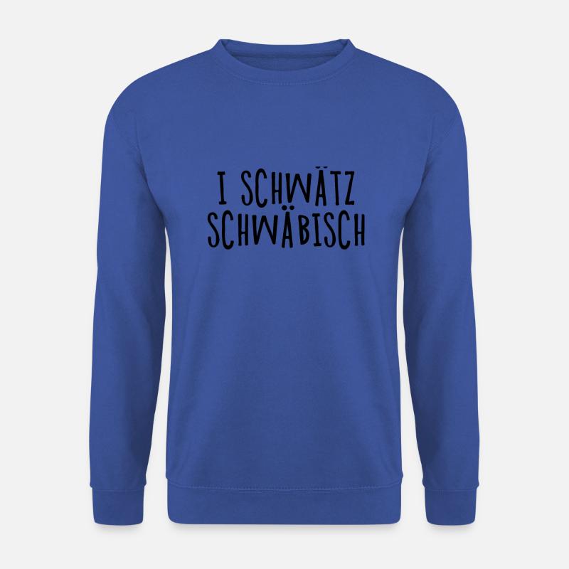I schwätz Schwäbisch - Unisex Pullover - Royalblau
