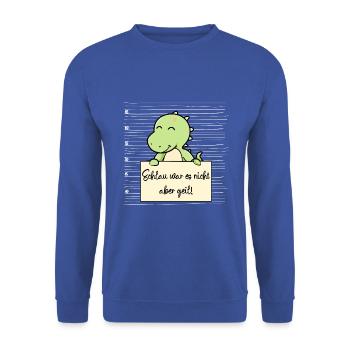 Dinosaurier lustiger Spruch humor Gefängnisbild - Unisex Pullover - Royalblau - Vorne - Alina (178cm) & Michal (187cm)