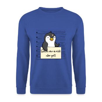 Pinguin lustiger Spruch humor Gefängnisbild - Unisex Pullover - Royalblau - Vorne - Alina (178cm) & Michal (187cm)