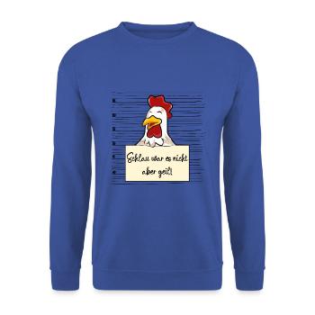 Huhn lustiger Spruch humor Gefängnisbild - Unisex Pullover - Royalblau - Vorne - Alina (178cm) & Michal (187cm)