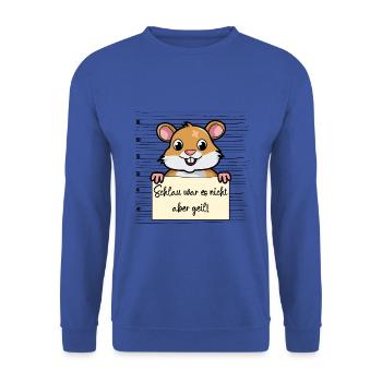 Hamster lustiger Spruch humor Gefängnisbild - Unisex Pullover - Royalblau - Vorne - Alina (178cm) & Michal (187cm)
