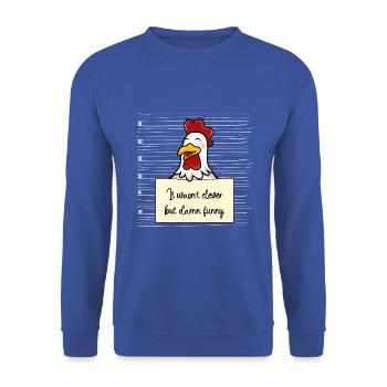 Huhn lustiger Spruch humor Gefängnisbild - Unisex Pullover - Royalblau - Vorne - Alina (178cm) & Michal (187cm)