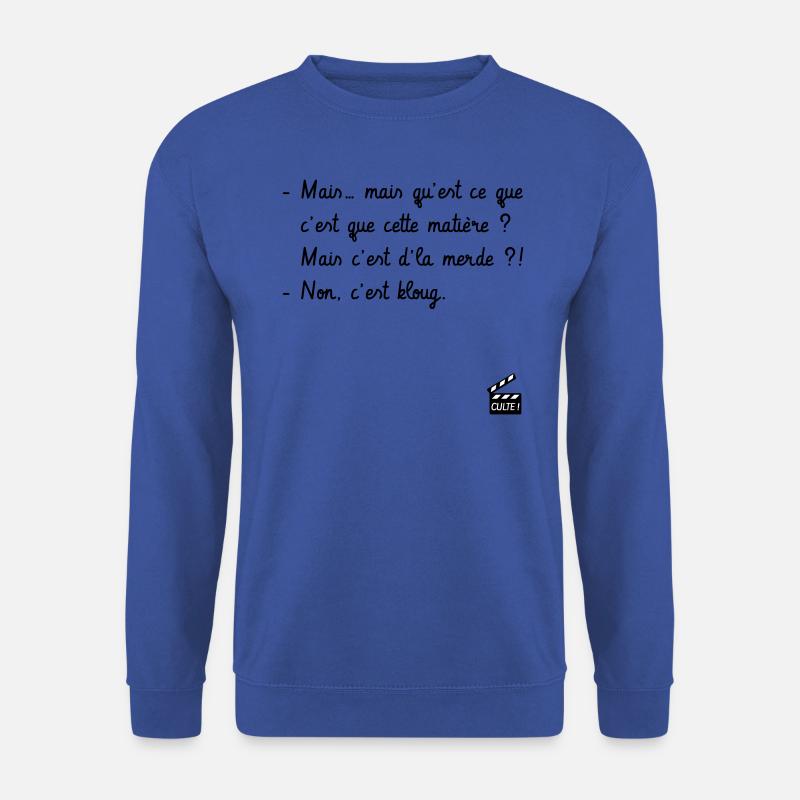 Mais c'est d'la merde ?! Non, c'est kloug - Sweat-shirt Unisexe - bleu royal