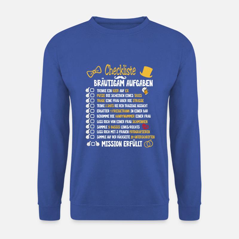 Checkliste poltern Bräutigam Aufgaben - Unisex Pullover - Royalblau