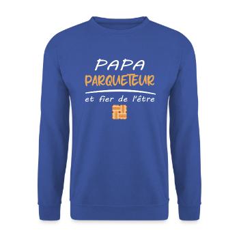 Papa parqueteur et fier de l'être t-shirt homme - Sweat-shirt Unisexe - bleu royal - Devant - Alina (178cm) & Michal (187cm)