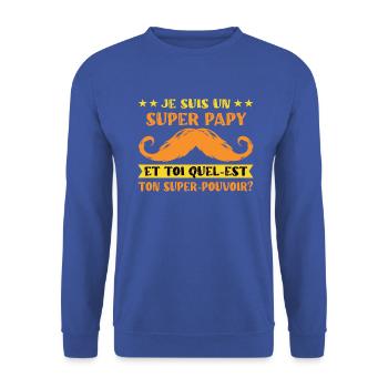Je suis un super papy t-shirt grand-père humour - Sweat-shirt Unisexe - bleu royal - Devant - Alina (178cm) & Michal (187cm)