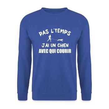 Pas l'temps j'ai un chien avec qui courir t-shirt - Sweat-shirt Unisexe - bleu royal - Devant - Alina (178cm) & Michal (187cm)