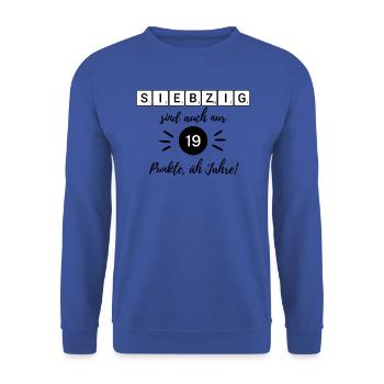 70 c’est aussi seulement 19 points euh, années, 70e anniversaire - Sweat-shirt Unisexe - bleu royal - Devant - Alina (178cm) & Michal (187cm)