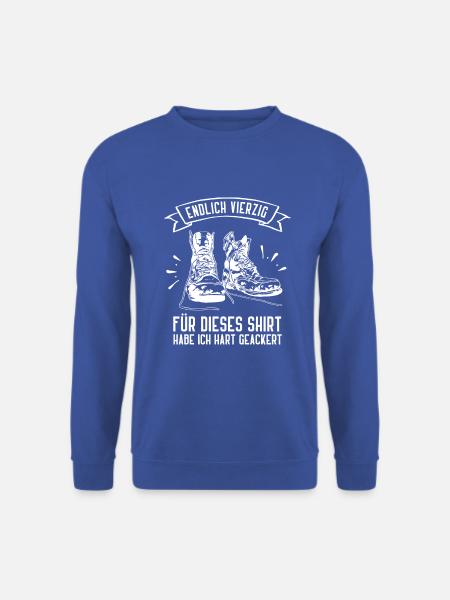 Endlich 40 Mann Geburtstag Geb 40. Handwerker - Unisex Pullover - Royalblau