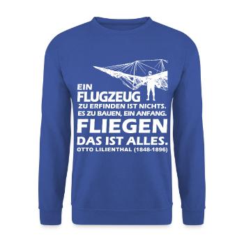 otto lilienthal Piloten Spruch - Unisex Pullover - Royalblau - Vorne - Alina (178cm) & Michal (187cm)