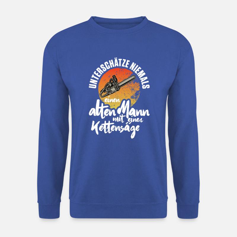 Unterschätze niemals alten Mann mit Kettensäge - Unisex Pullover - Royalblau