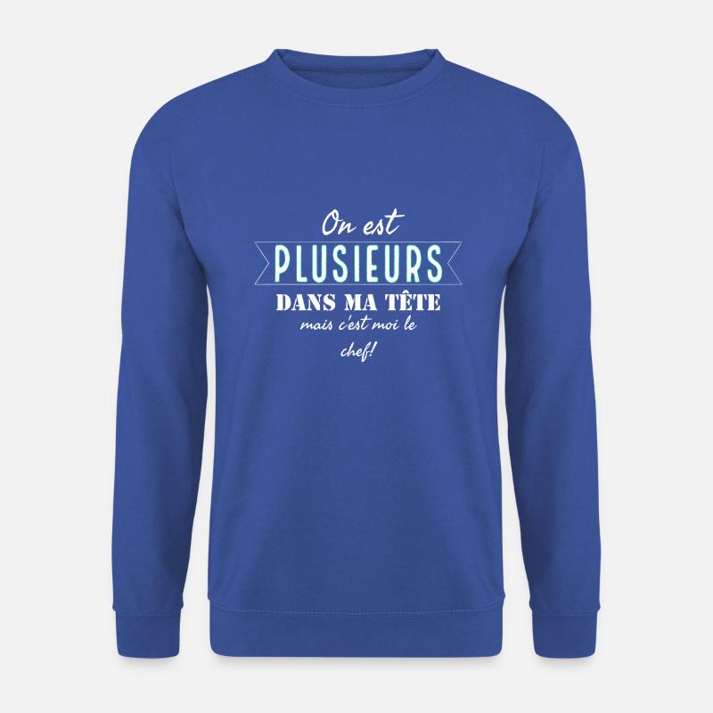 On est plusieurs dans ma tête mais c'est moi le... - Sweat-shirt Unisexe - bleu royal