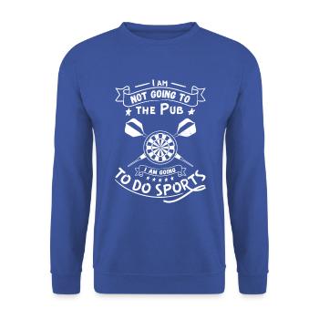 Gehe nicht in die Kneipe, ich gehe zum Sport Darts - Unisex Pullover - Royalblau - Vorne - Alina (178cm) & Michal (187cm)