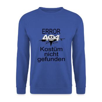 Error 404 Kostüm nicht gefunden - Unisex Pullover - Royalblau - Vorne - Alina (178cm) & Michal (187cm)