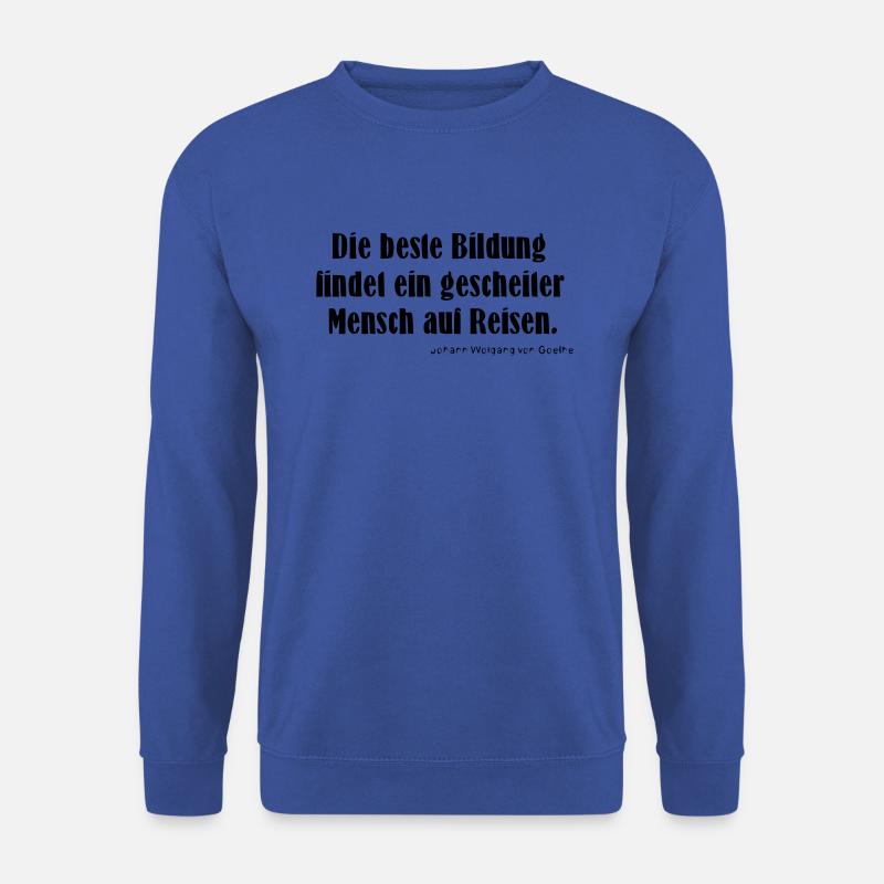 Beste Bildung - Reisen - Unisex Pullover - Royalblau