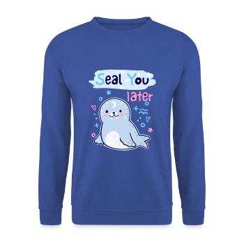 Seal You Later. Cute Seal. Funny Puns. - Unisex Sweatshirt - royal blue - Front - Alina (178cm) & Michal (187cm)