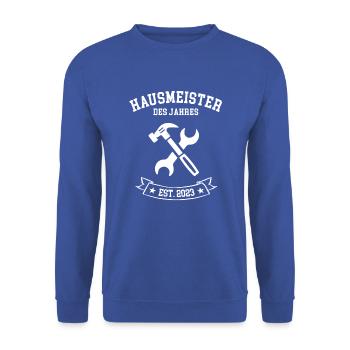 Hausmeister des Jahres 2023 Hauswart Hausverwalter - Unisex Pullover - Royalblau - Vorne - Alina (178cm) & Michal (187cm)