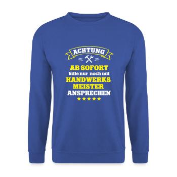 Handwerksmeister Meister Handwerk Meisterprüfung - Unisex Pullover - Royalblau - Vorne - Alina (178cm) & Michal (187cm)