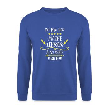 Mathematiker Spruch Mathe Lehrer Mathelehrer - Unisex Pullover - Royalblau - Vorne - Alina (178cm) & Michal (187cm)